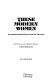 These modern women : autobiographical essays from the twenties /