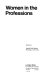 Women in the professions /