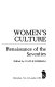 Women's culture : the women's renaissance of the seventies /