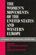 The Women's movements of the United States and Western Europe : consciousness, political opportunity, and public policy /