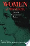 Women of Minnesota : selected biographical essays /