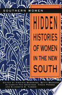 Hidden histories of women in the New South /