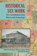 Historical sex work : new contributions from history and archaeology /