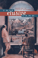 This elusive land : women and the Canadian environment /