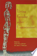 Living gender after communism /