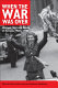 When the war was over : women, war, and peace in Europe, 1940-1956 /