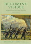 Becoming visible : women in European history /