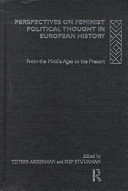 Perspectives on feminist thought in European history : from the Middle Ages to the present /