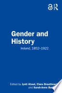 Gender and history : Ireland, 1852-1922 /