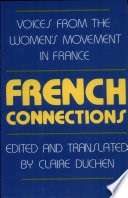 French connections : voices from the women's movement in France /