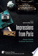 Impressions from Paris  : women creatives in interwar years France /