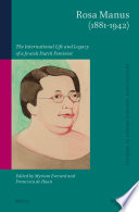 Rosa Manus (1881-1942) : the international life and legacy of a Jewish Dutch feminist /