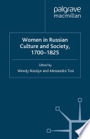 Women in Russian Culture and Society, 1700-1825 /