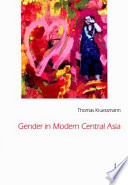 Gender in modern Central Asia /