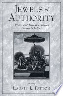 Jewels of authority : women and textual tradition in Hindu India /