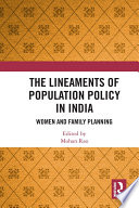 The Lineaments of Population Policy in India : Women and Family Planning /