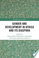 Gender and development in Africa and its diaspora /