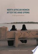 North African women after the Arab Spring : in the eye of the storm /