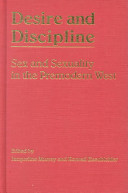 Desire and discipline : sex and sexuality in the premodern West /