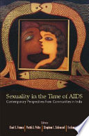 Sexuality in the time of AIDS : contemporary perspectives from communities in India /