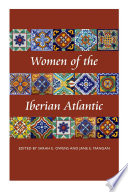 Women of the Iberian Atlantic /
