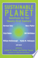 Sustainable planet : solutions for the twenty-first century /
