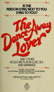 The dance-away lover : and other roles we play in love, sex, and marriage /