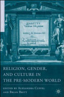 Religion, gender, and culture in the pre-modern world /