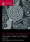 Routledge handbook of sexuality, health and rights /