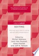 Sexting : motives and risk in online sexual self-presentation /