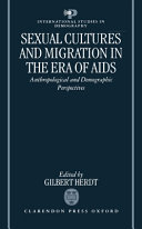 Sexual cultures and migration in the era of AIDS : anthropological and demographic perspectives /