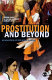 Prostitution and beyond : an analysis of sex work in India /