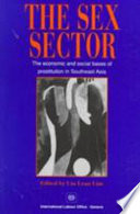 The sex sector : the economic and social bases of prostitution in Southeast Asia /