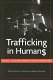 Trafficking in humans : social, cultural and political dimensions /