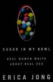 Sugar in my bowl : real women write about real sex /