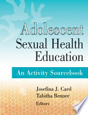 Adolescent sexual health education : an activity sourcebook /