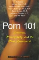 Porn 101 : eroticism, pornography, and the First Amendment /