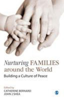 Nurturing families around the world : building a culture of peace /