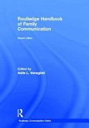 Routledge handbook of family communication /