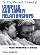 The Wiley-Blackwell handbook of couples and family relationships /