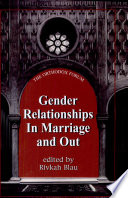 Gender relationships in marriage and out /