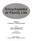 Encyclopedia of family life /