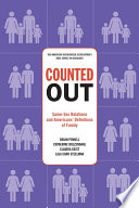 Counted out : same-sex relations and Americans' definitions of family /