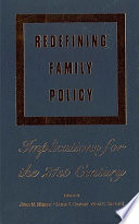 Redefining family policy : implications for the 21st century /