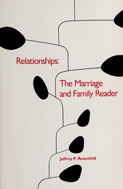 Relationships, the marriage and family reader /