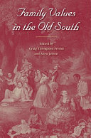 Family values in the Old South /