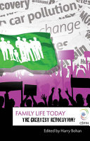 Family life today : the greatest revolution? /