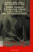 Poder, familia y consanguinidad en la España del antiguo régimen /