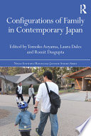 Configurations of family in contemporary Japan /