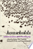 Households : comparative and historical studies of the domestic group /